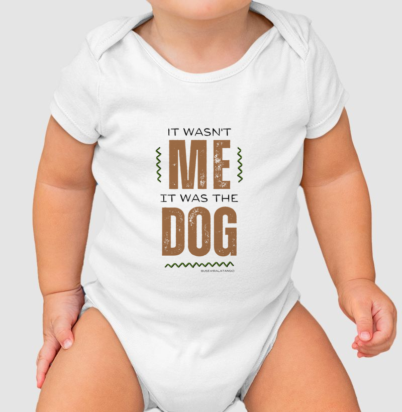 It was the dog | Humaninhos