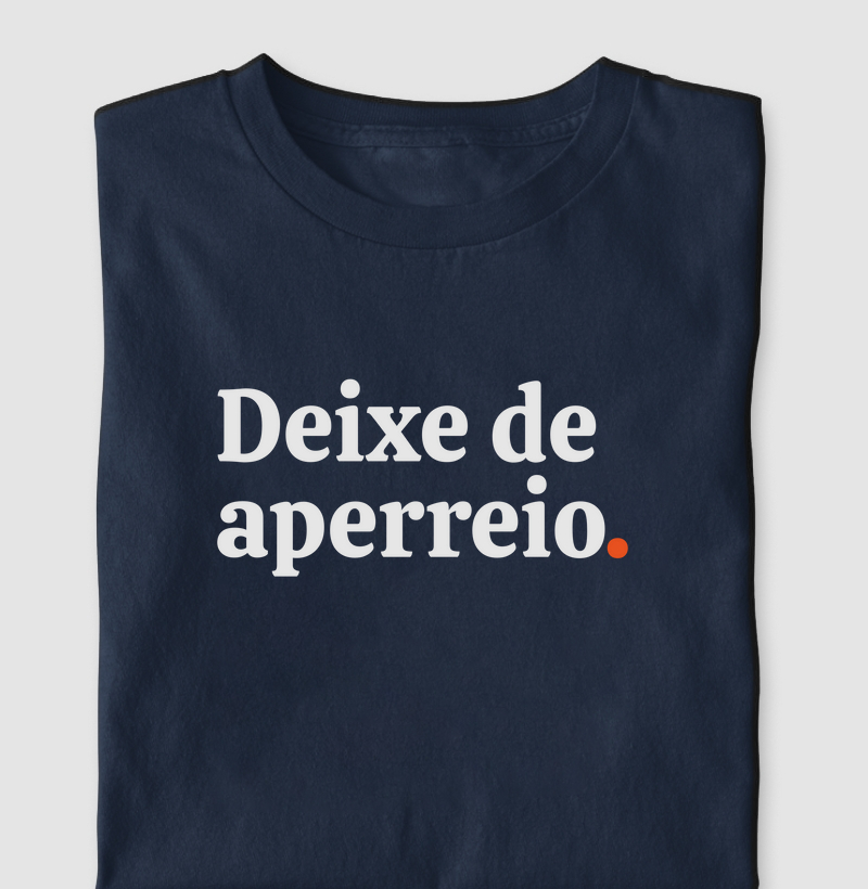 Deixe de aperreio