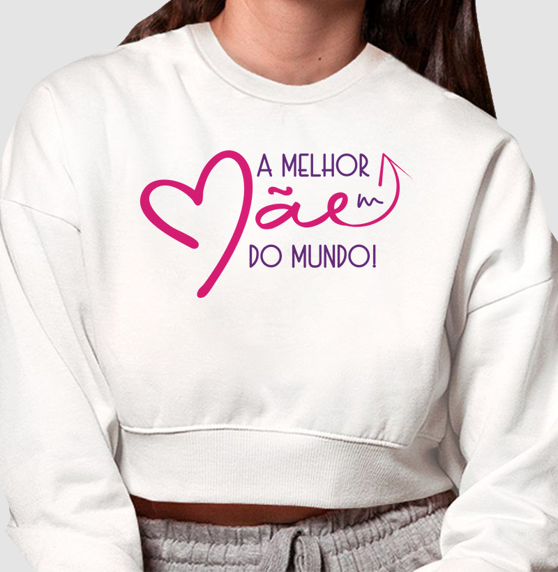 Cropped Moletom Melhor Mãe