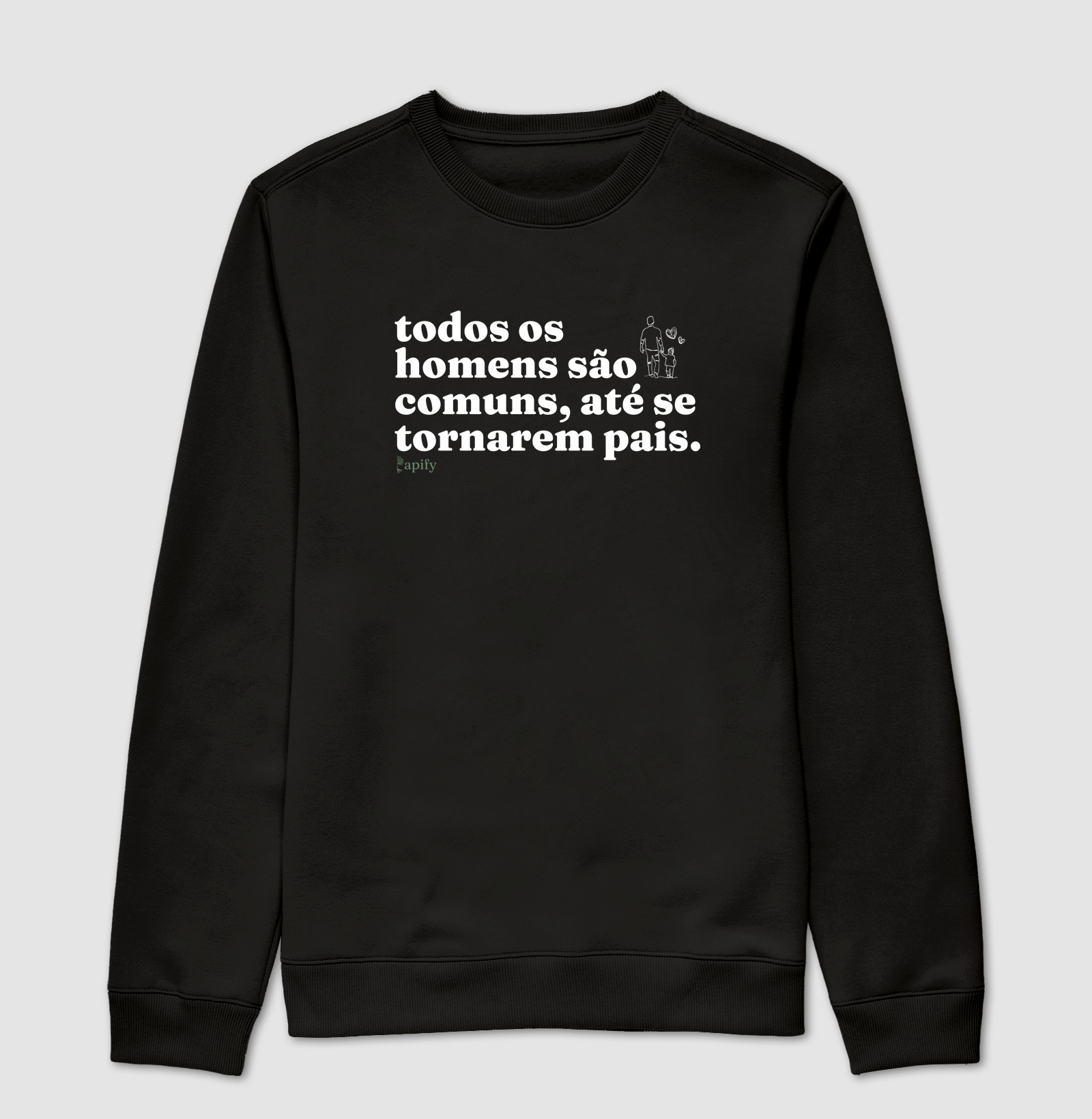 Todos os homens são comuns, até se tornarem pais
