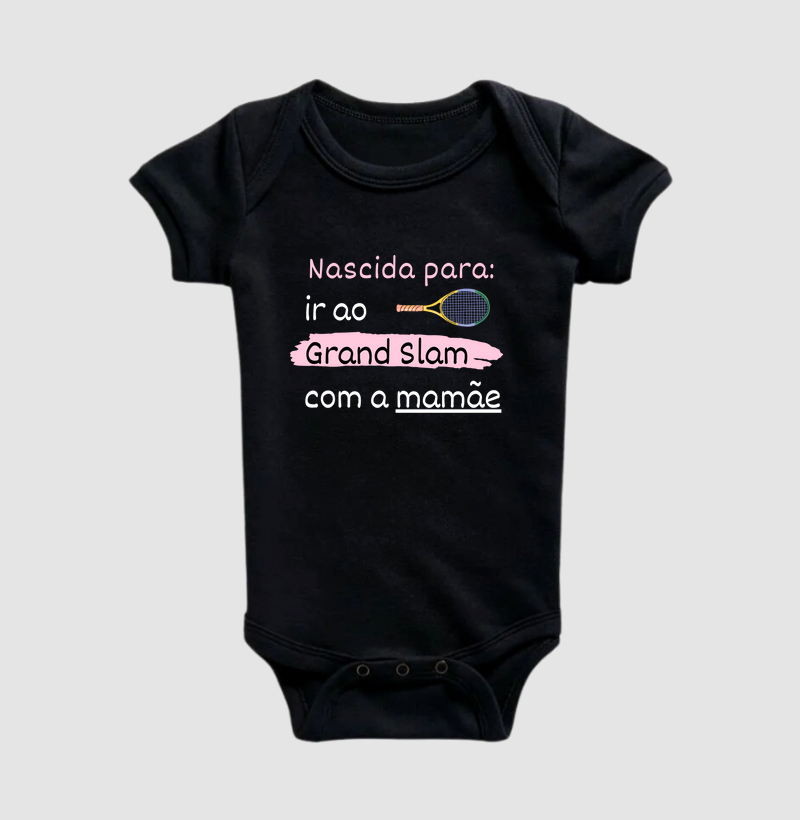 Nascida para ir ao Grand Slam com a mamãe