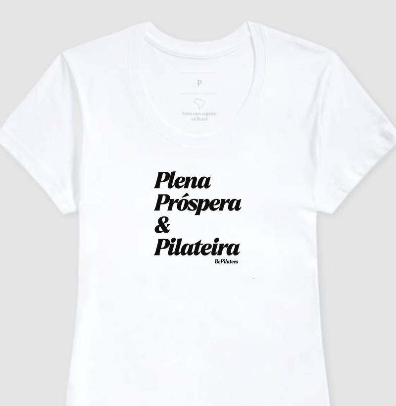 Plena, próspera e pilateira.