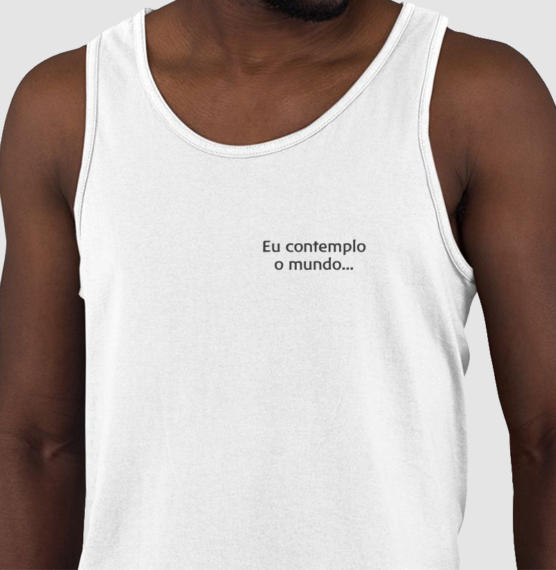 Eu contemplo o mundo