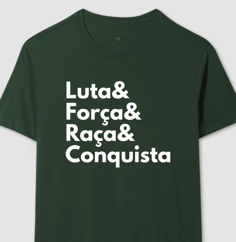 Camiseta Original Luta, Força, Raça e Conquista