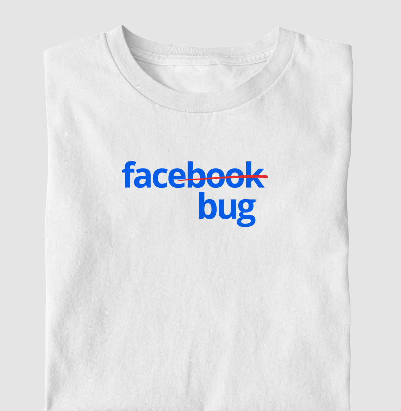Camiseta "Facebug"- Camisetas de Tráfego | Exclusiva para Gestores