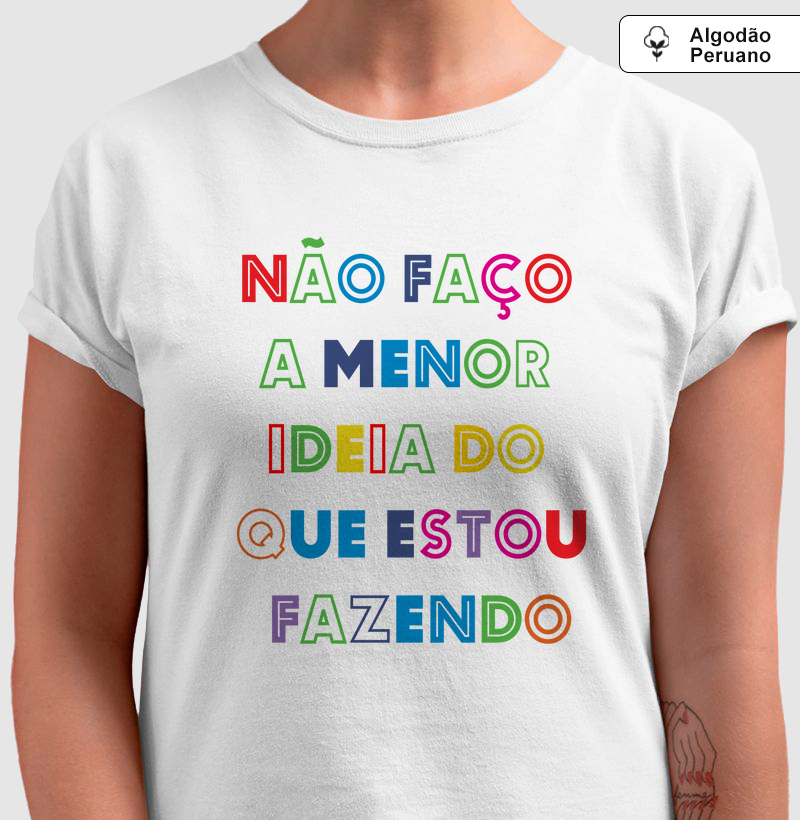 Não faço a menor ideia do que estou fazendo
