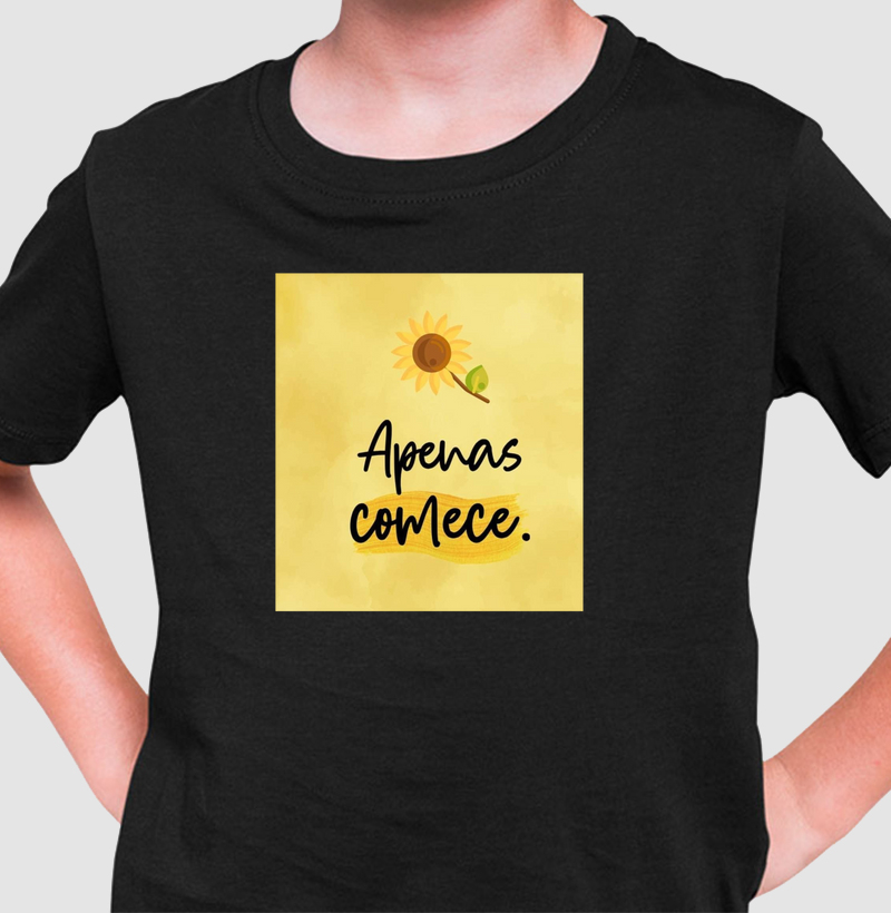 Camisa Infantil Apenas Comece
