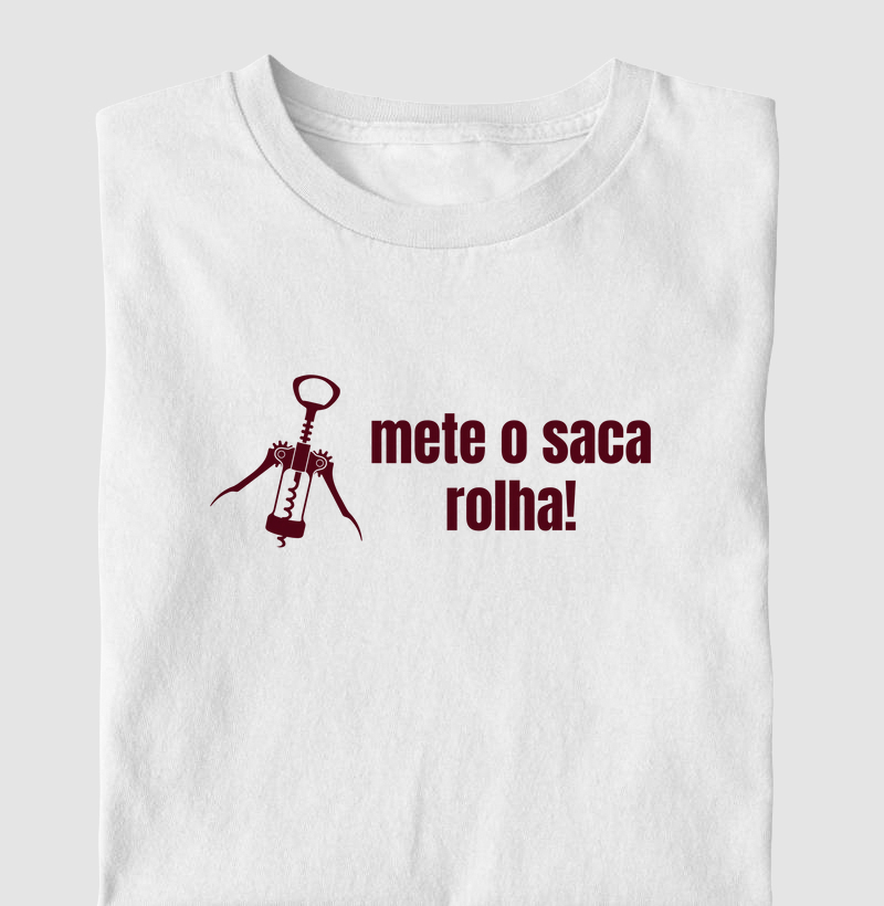 Camiseta Mete o Saca Rolha
