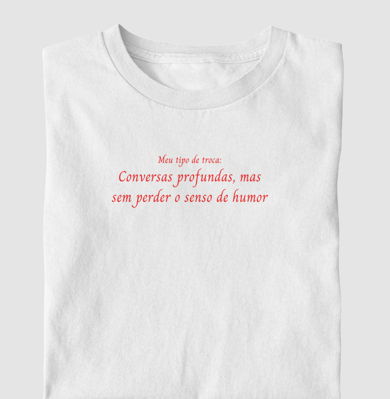 Camiseta | Meu tipo de troca