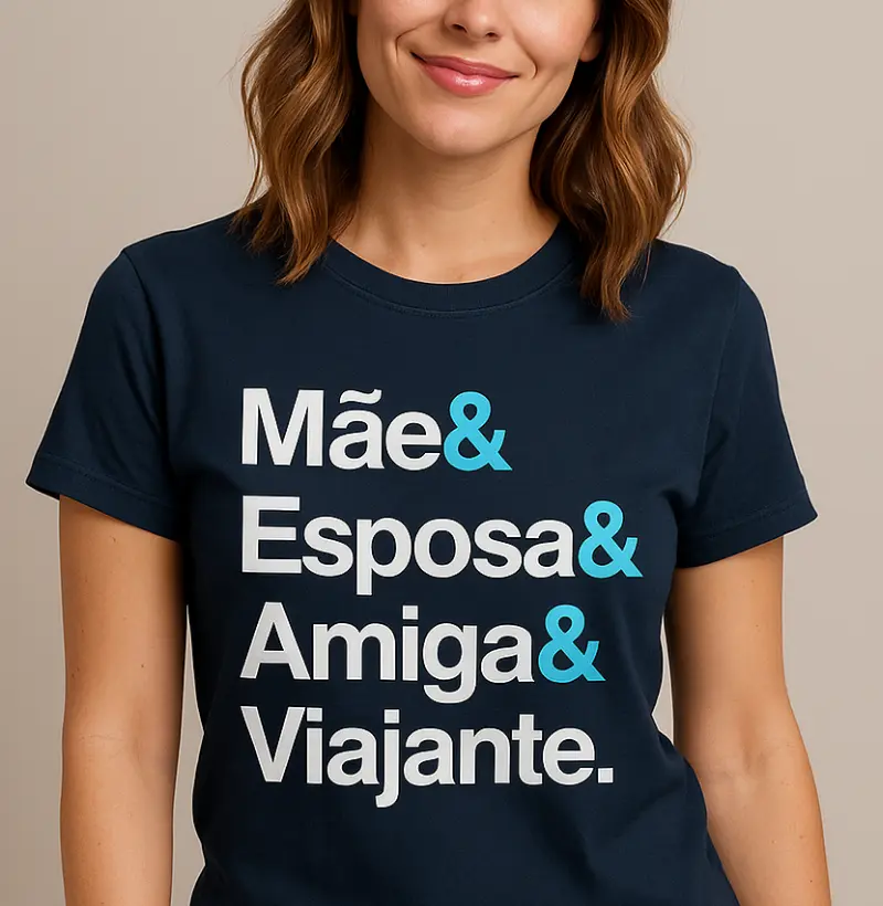 Mãe & Esposa & Amiga & Viajante