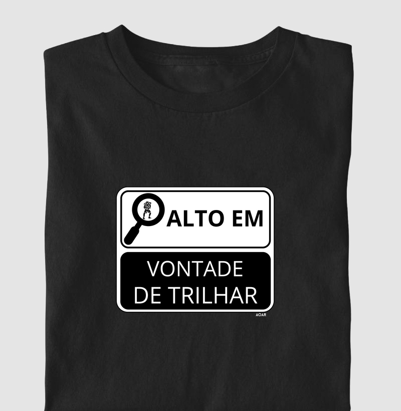 Alto em vontade de trilhar