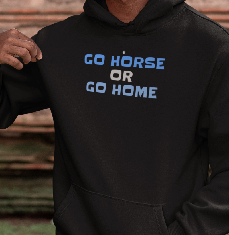 Go horse or go home