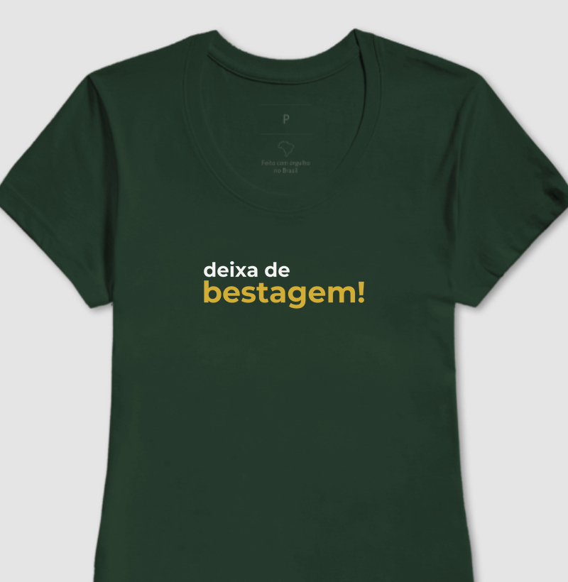 Deixa de bestagem!