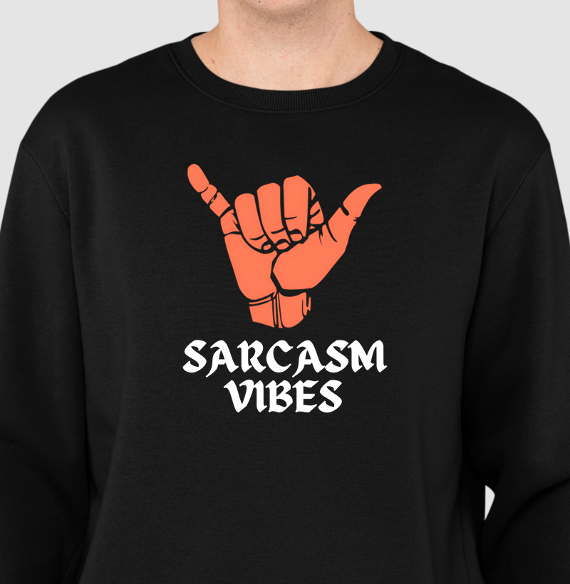 Sarcasm Vibes Hang Loose