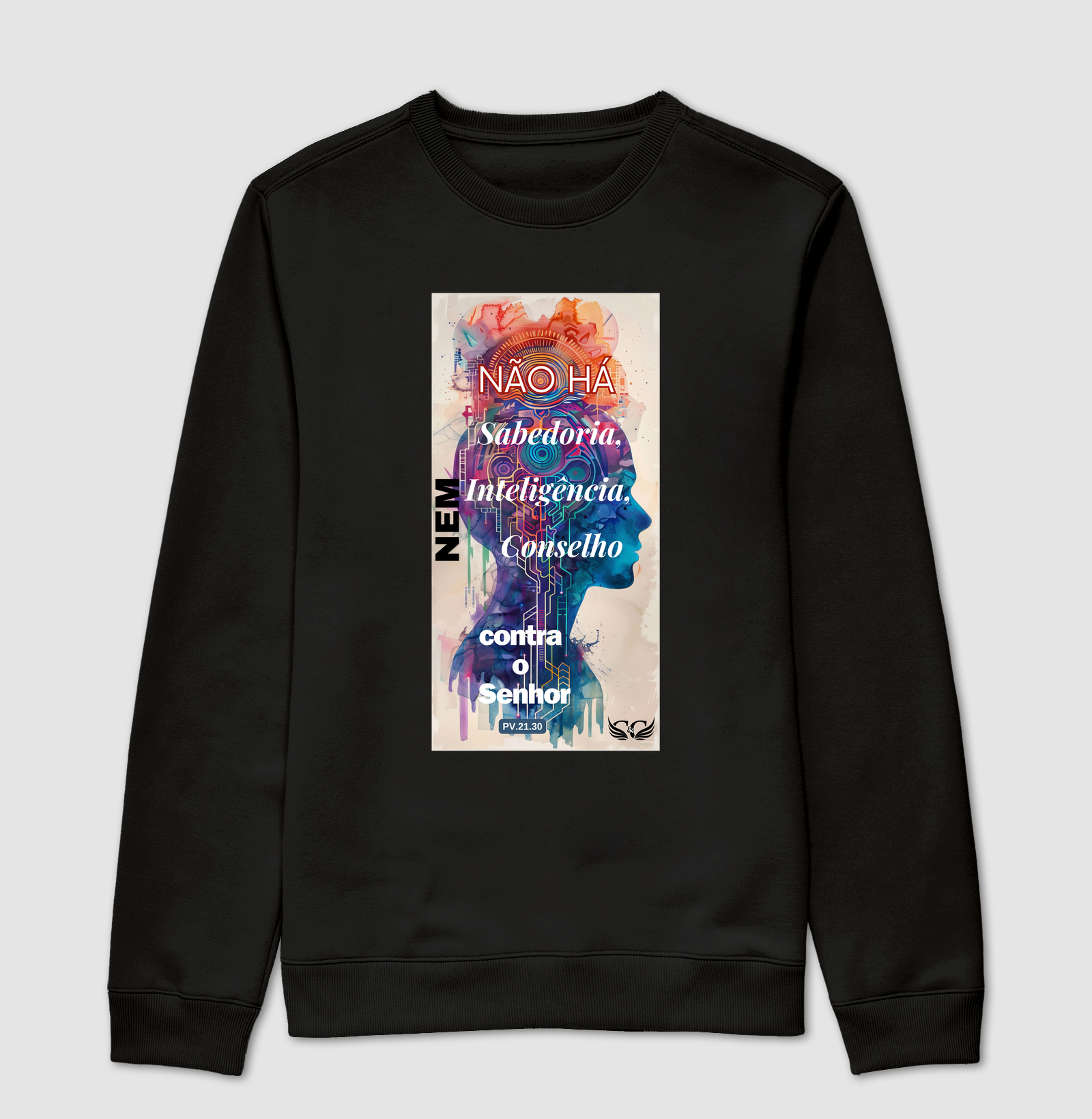 Camiseta Personalizada Não há Sabedoria nem Inteligência nem conselho contra o Senhor. Pv 21.30