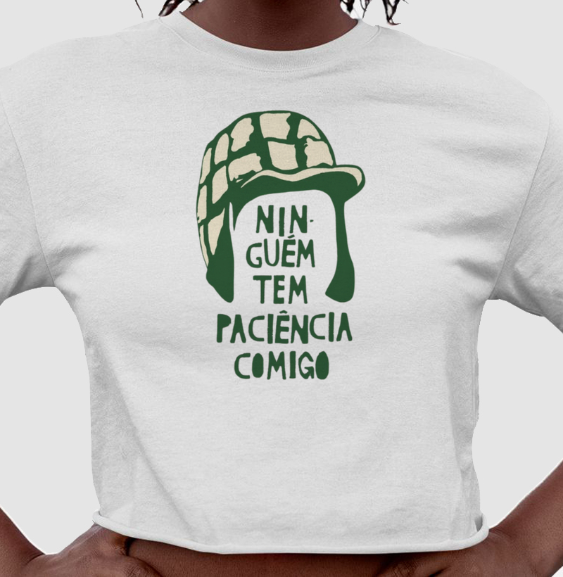 NINGUÉM TEM PACIÊNCIA COMIGO