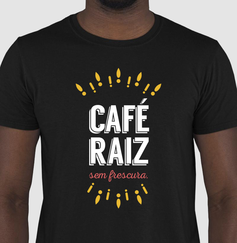 CAFÉ RAIZ SEM FRESCURA
