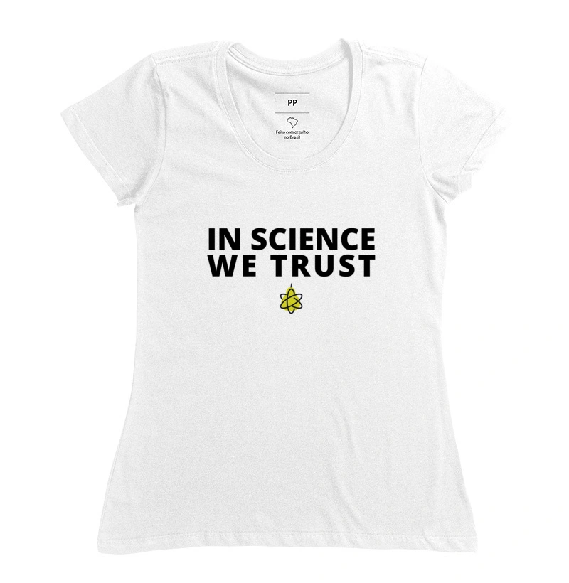 In science we t