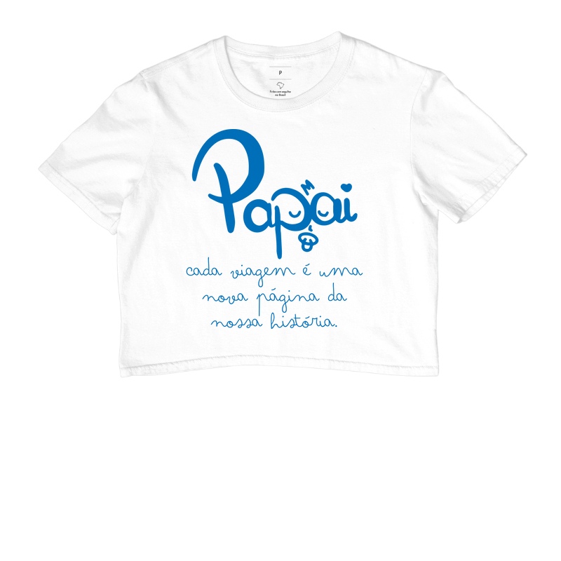 Camiseta Coleção Pai - Papai, cada viagem é uma...