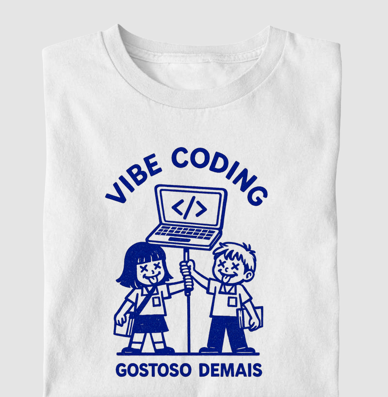 Vibe Coding, Gostoso Demais