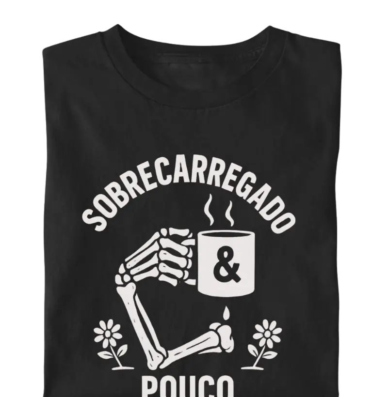 Sobrecarregado e Pouco Cafeinado Humor Café Esqueleto