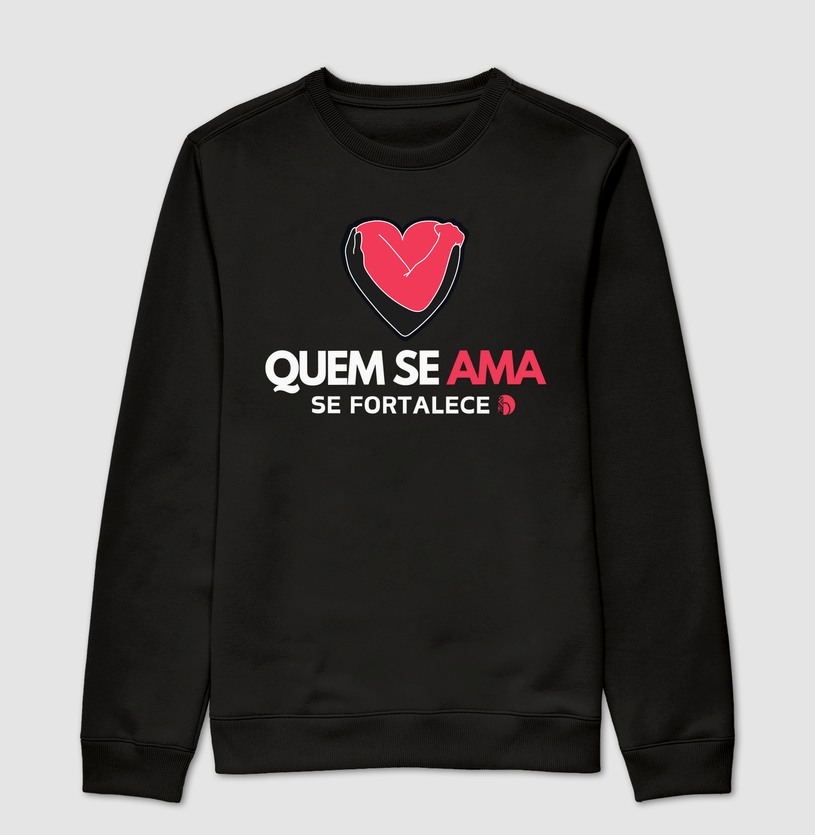 Quem se ama se fortalece