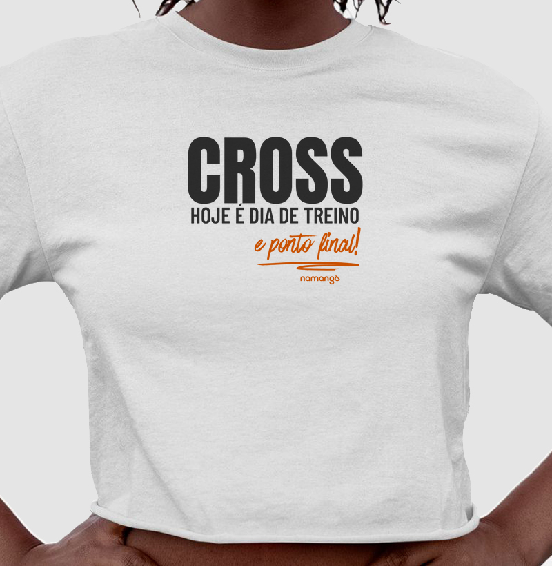 Cropped Cross Dia de Treino – Na Manga