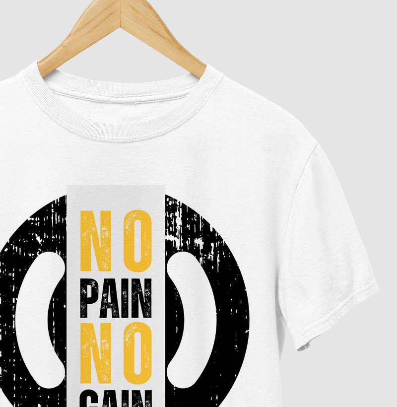 A camiseta "No Pain No Gain" é para quem sabe que todo esforço vale a pena. 