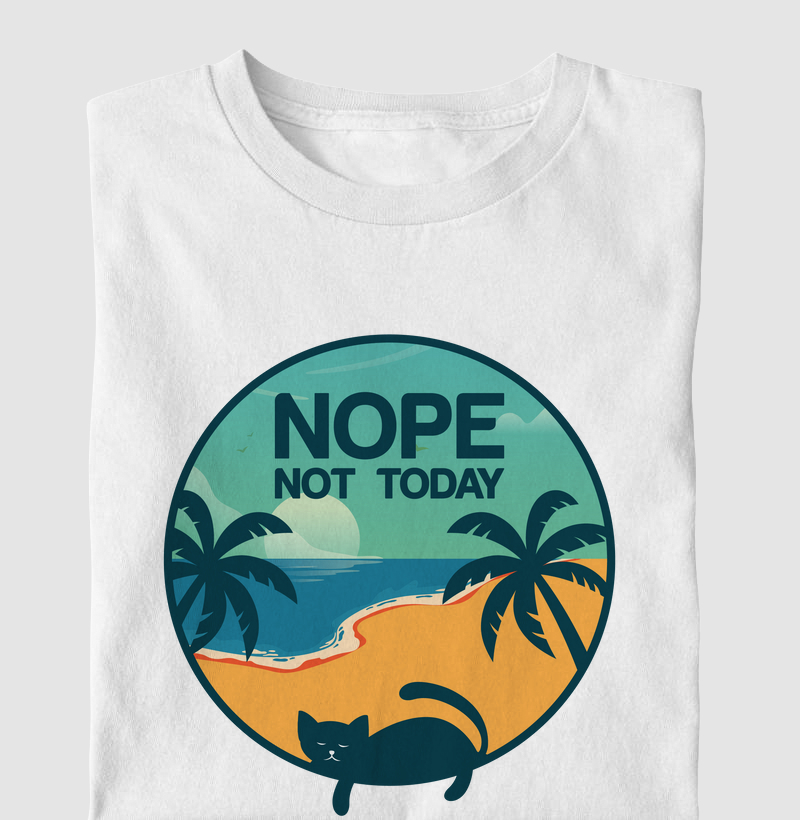 Nope not today