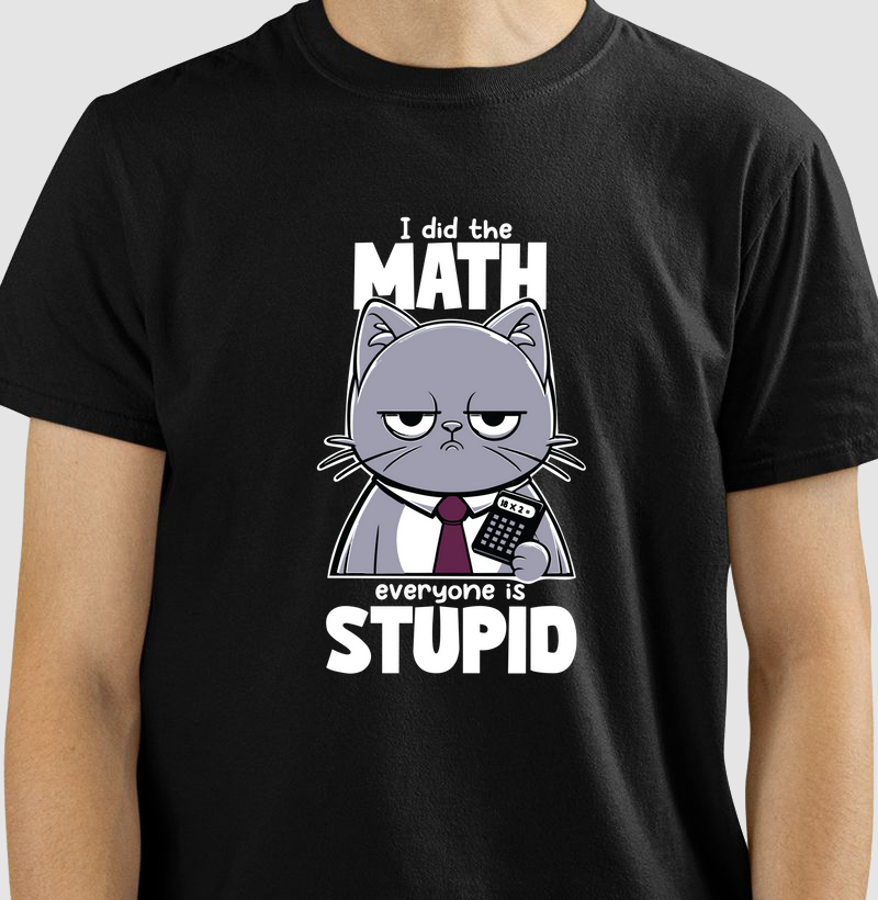 Everyone is Stupid