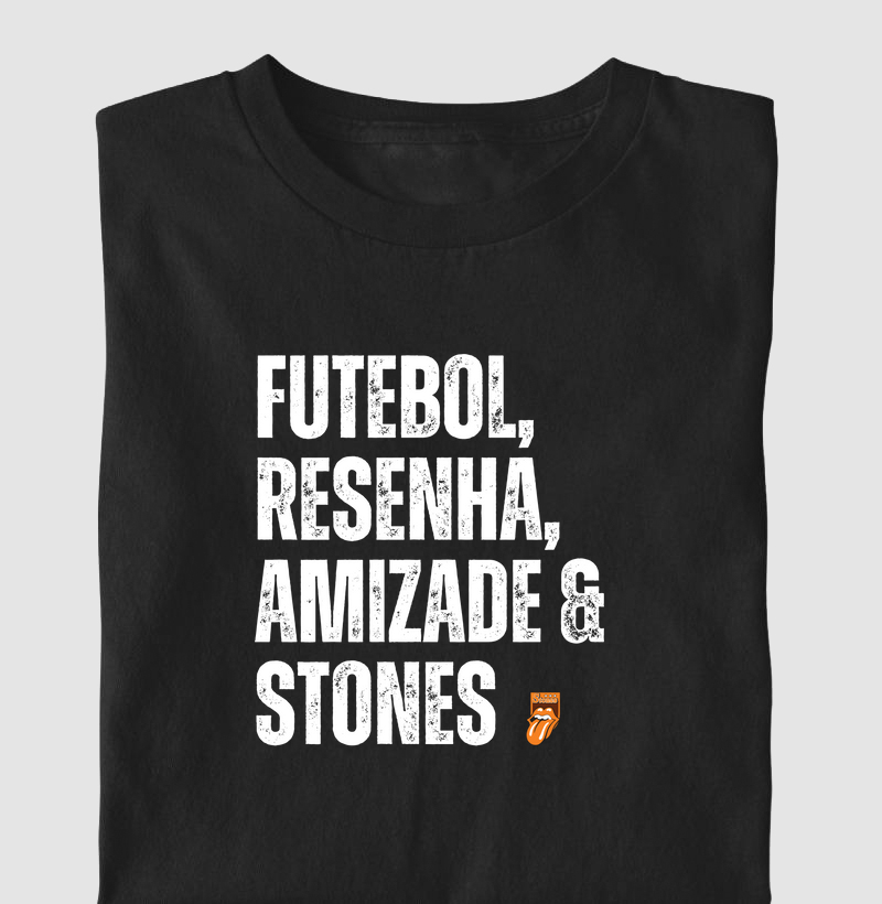 Futebol, Resenha, Amizade & Stones