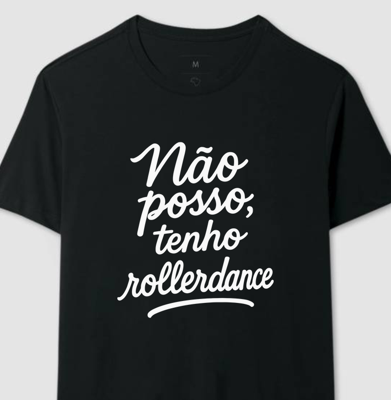 Não posso, tenho rollerdance
