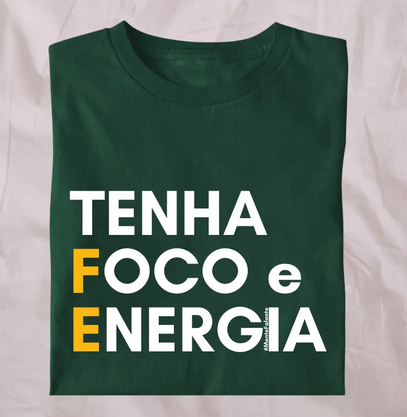 Tenha FE, Foco e Energia