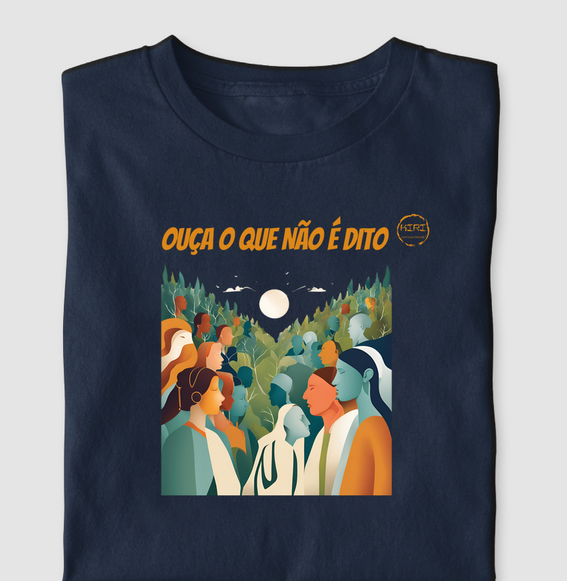 Camiseta KIRI - Ouça o que não é Dito