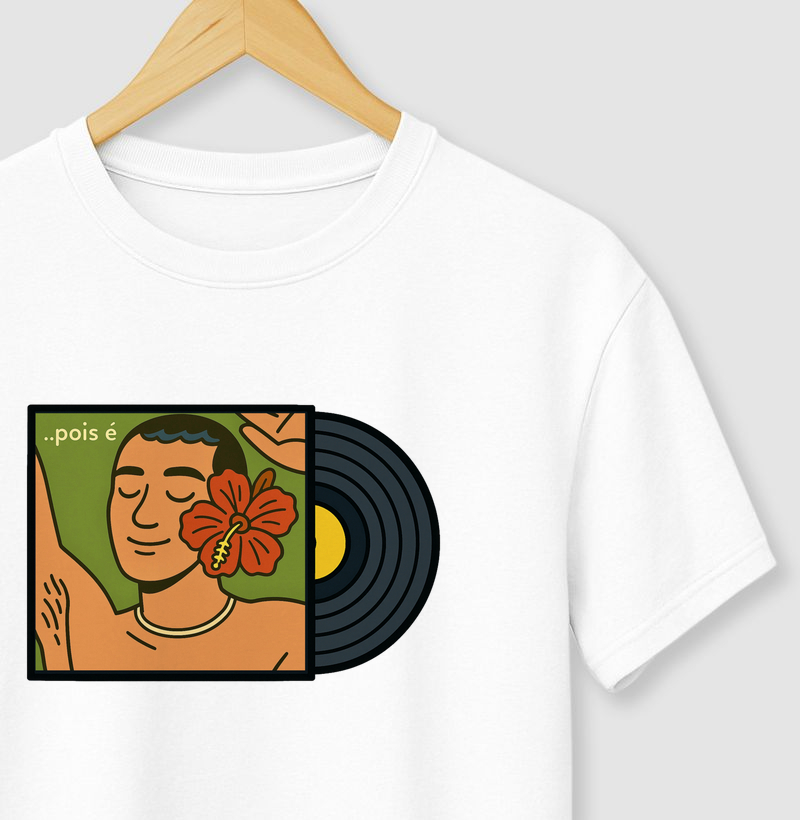 Camiseta Inspiração - Ney - Pois é