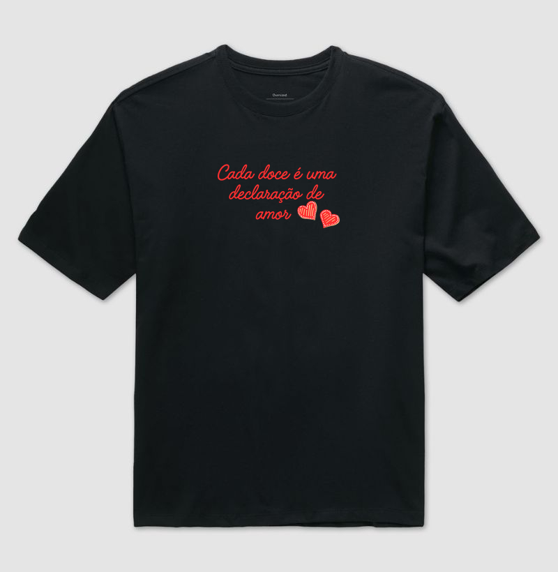 T-shirt cada doce é uma declaração de amor