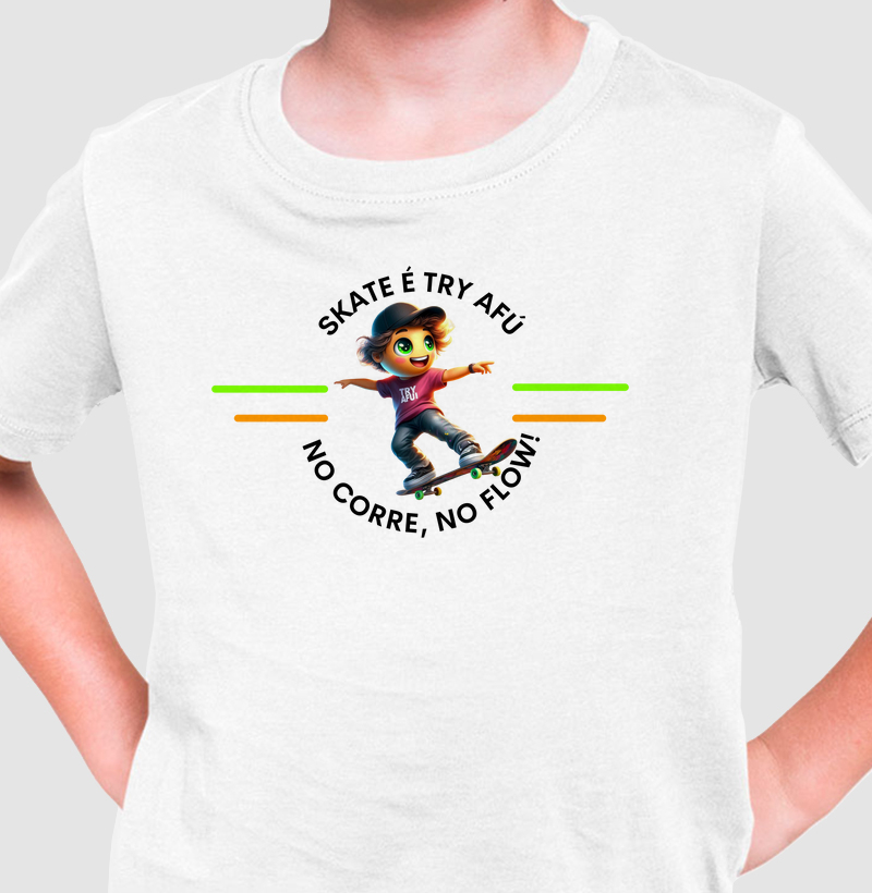 🔥🛹 Camiseta Infantil Try Afú – Estilo e Atitude Desde Pequeno!- Estampa Exclusiva – "Skate Try Afú é Atitude no Corre e no Flow"! 🛹🔥