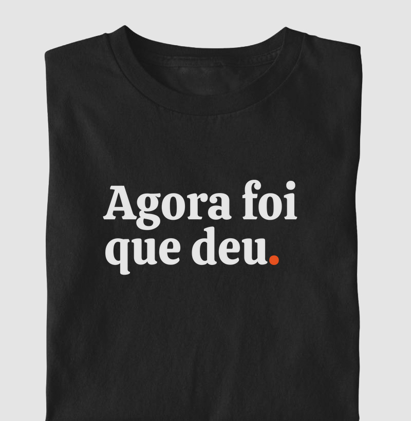 Agora Foi Que Deu