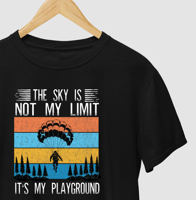 The Sky It's Not My Limit. It's My Playground
