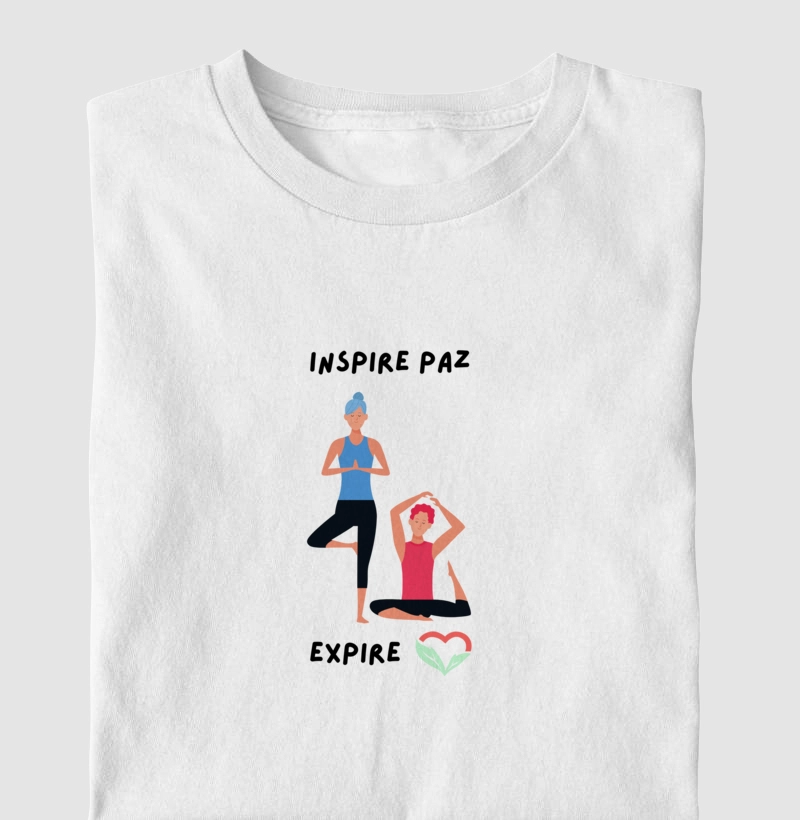Inspire Paz, Expire Amor! - camiseta