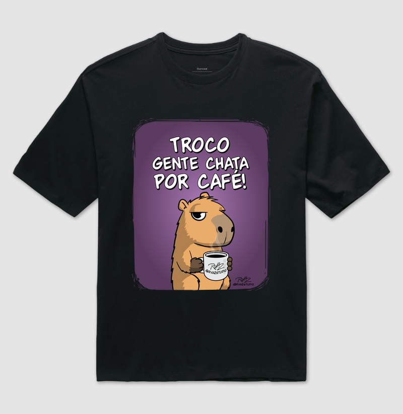 Camiseta Capivara Troco por Café