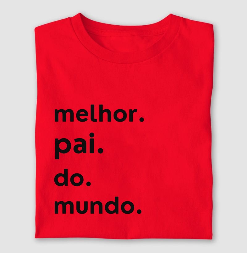 melhor. pai. do mundo.