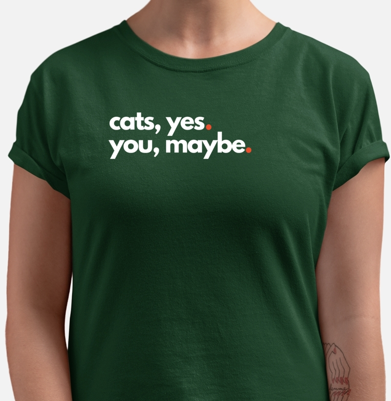 Cats Yes You Maybe
