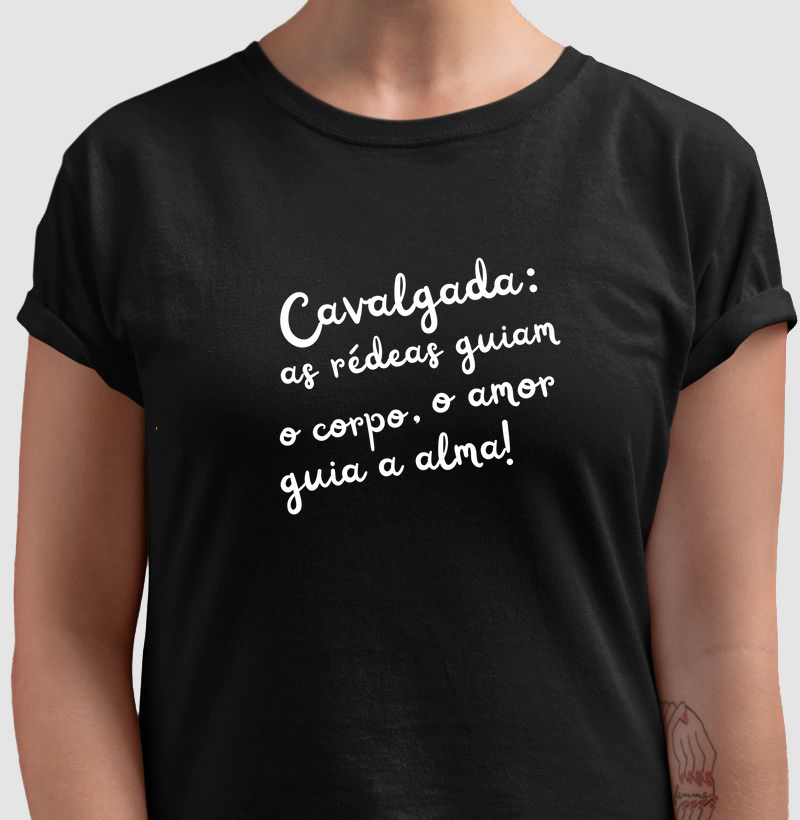 Cavalgada: as rédeas guiam o corpo, o amor guia a alma!