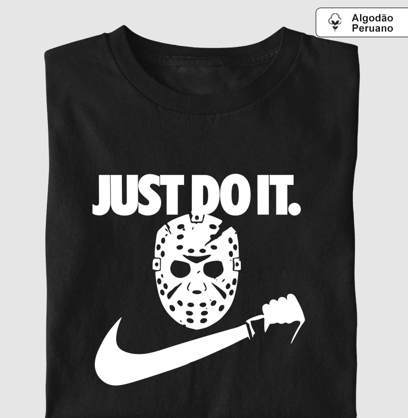 Just Do It - Jason Voorhees 
