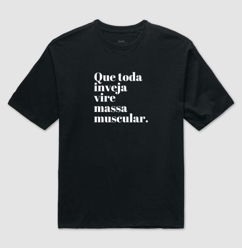 Que Toda Inveja Vire Massa Muscular