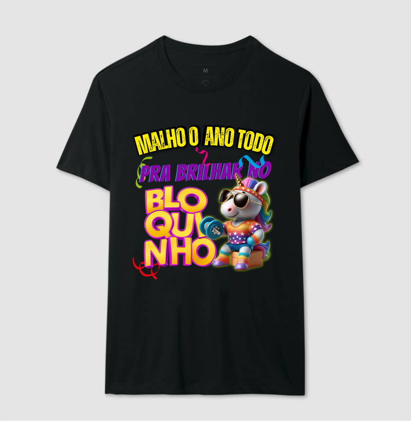 Malho o ano todo, pra brilhar no bloquinho