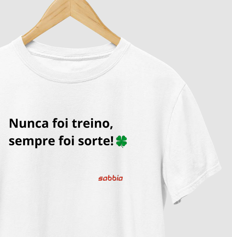 Nunca foi Sorte, Sempre foi Treino