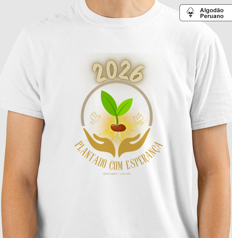 2026, Plantado com esperança