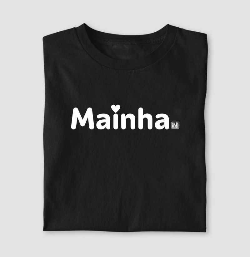 Camiseta Mainha.